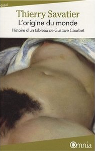 L'origine du monde : Histoire d'un tableau de Gustave Courbet