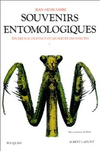 Souvenirs entomologiques : étude sur l'instinct et les moeurs des insectes, tome 1
