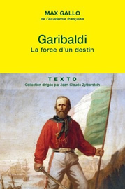 Garibaldi, la force d'un destin
