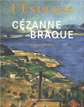L’Estaque : Cézanne-Braque