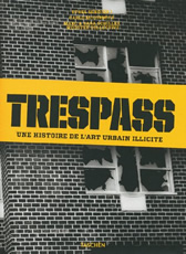 Trespass, anthologie du street art