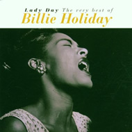 Lady Day, The Very Best of Billie Holiday