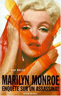 Marilyn Monroe : enquête sur un assassinat