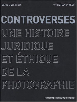 Controverses : photographies à histoires