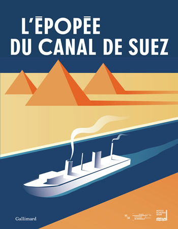 L’Epopée du canal de Suez