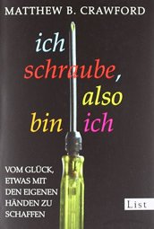 Ich schraube, also bin ich