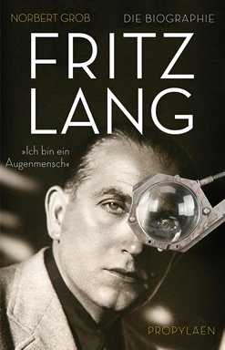 Fritz Lang: Ich bin ein Augenmensch