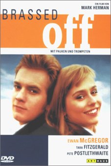 Brassed Off – Mit Pauken und Trompeten