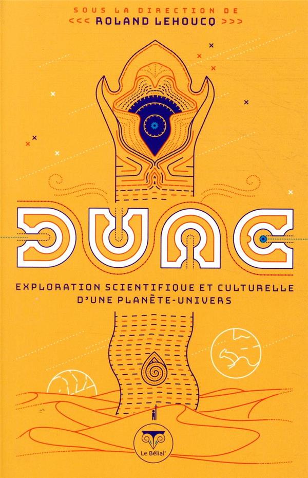 Dune, exploration scientifique et culturelle d'une planète-univers